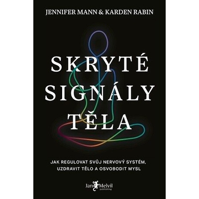 Skryté signály těla - Jennifer Mann, Karden Rabin