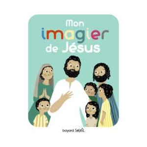 Mon imagier de Jésus | Anne-Sophie du Bouetiez (ISBN: 9791036346156)