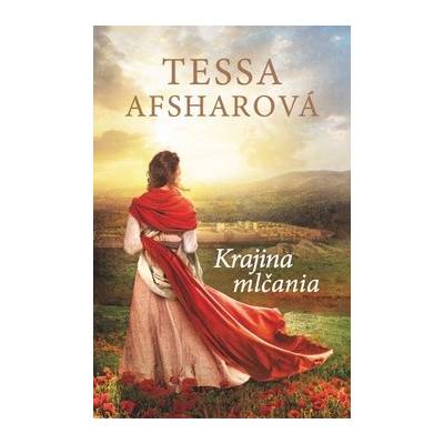 Krajina mlčania - Tessa Afsharová