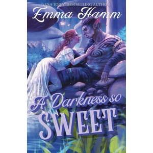 A Darkness So Sweet | Emma Hamm (ISBN: 9781963862058)