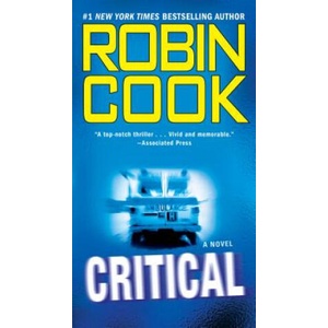 Critical | Robin Cook (ISBN: 9780425222881)