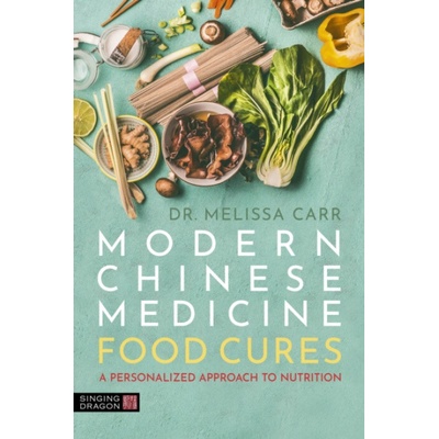 Traditional Chinese Medicine Food Cures (Melissa Carr)(Brožovaná)