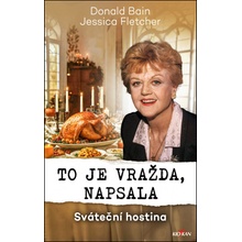 To je vražda, napsala - Sváteční hostina
