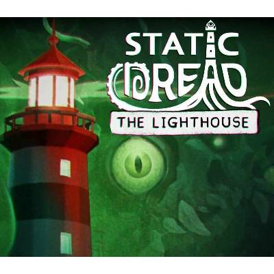 Static Dread: The Lighthouse