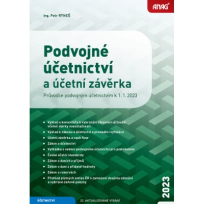 Podvojné účetnictví a účetní závěrka - Průvodce podvojným účetnictvím k 1. 1. 2023 - Petr Ryneš