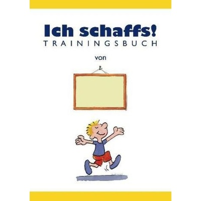 Ich schaffs!, Trainingsbuch - Furman, Ben