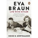 Eva Braun - Heike B. Görtemaker