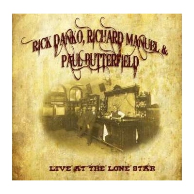 Danko/Manuel/Butterfield - Live At The Lone Star CD