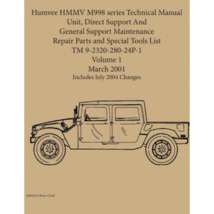 Humvee HMMV M998 series Technical Manual Unit, Direct Support And General Support Maintenance Repair Parts and Special Tools List TM 9-2320-280-24P-1 | Brian Greul (ISBN: 9781954285088)