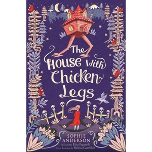 House with Chicken Legs (ISBN: 9781474940665)