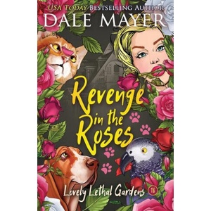 Revenge in the Roses | Dale Mayer (ISBN: 9781773366487)