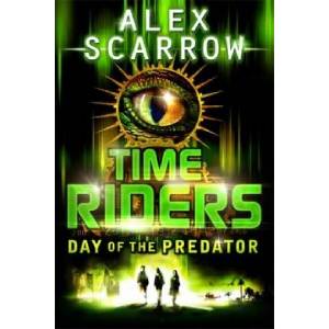 TimeRiders: Day of the Predator (Book 2) | Alex Scarrow (ISBN: 9780141326931)