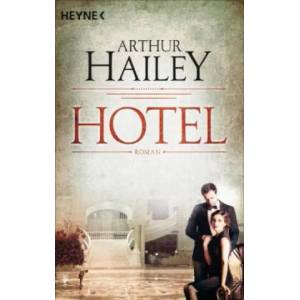 Hotel | Arthur Hailey, Renate Steinbach (ISBN: 9783453422193)
