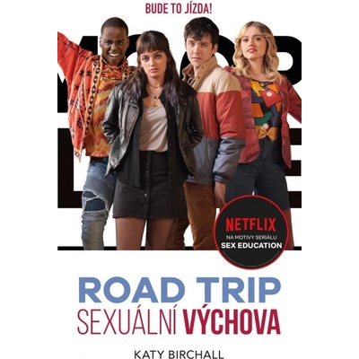 Sexuální výchova Road trip - Katy Birchall – Zboží Dáma