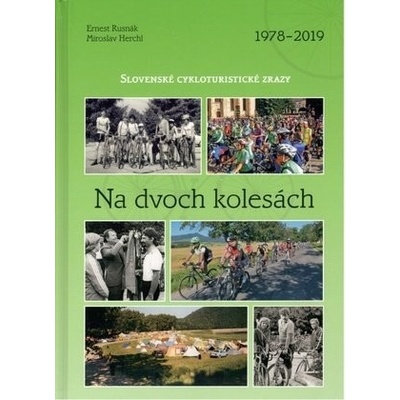 Na dvoch kolesách - Slovenské cykloturistické zraz