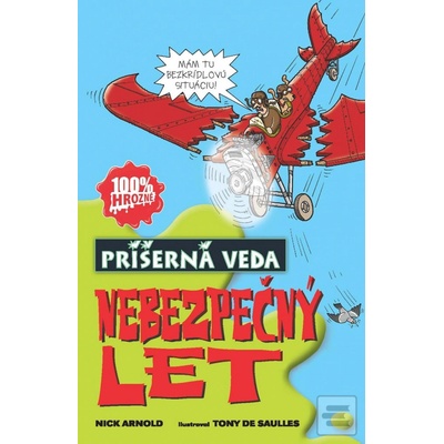 Nebezpečný let - Nick Arnold