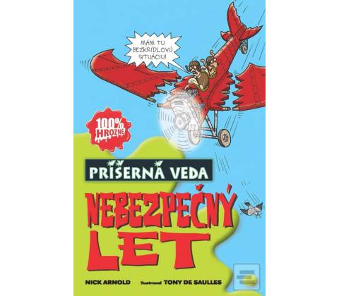 Nebezpečný let - Nick Arnold