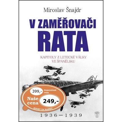V zaměřovači Rata - Miroslav Šnajdr