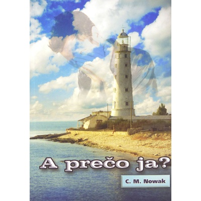 A prečo ja? - Myšlienky a modlitby