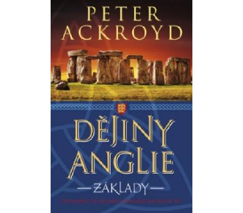 Dějiny Anglie - Peter Ackroyd