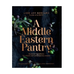 A Middle Eastern Pantry: Essential Ingredients for Classic and Contemporary Recipes | Lior Lev Sercarz (ISBN: 9780593235638)