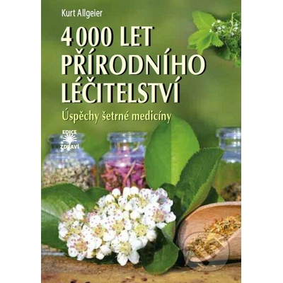 4000 let přírodního léčitelství