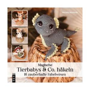 Amigurumi: Magische Tierbabys & Co. häkeln | Manuela Reinhardt (2025)
