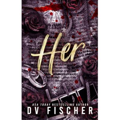 Her (A Plus Size Dark Romance Thriller) | DV Fischer