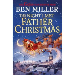 The Night I Met Father Christmas | Elisa Paganelli (ISBN: 9781398554283)
