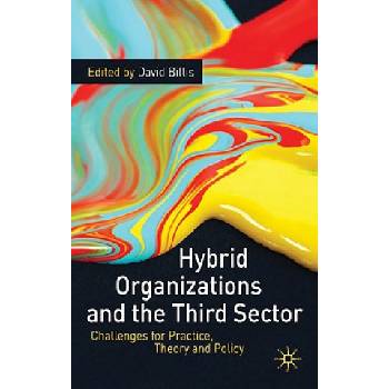 Hybrid Organizations and the Third Sector | David Billis