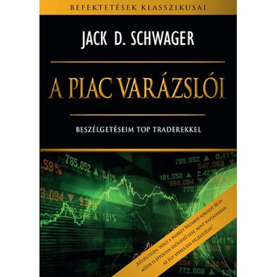 A piac varázslói | Jack D. Schwager