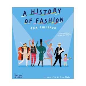 A History of Fashion for Children | Dennis Nothdruft, Rose Blake (ISBN: 9780500653364)