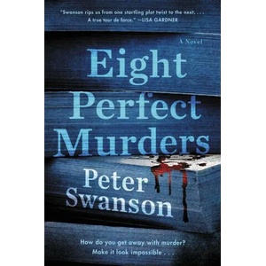 Eight Perfect Murders (ISBN: 9780062838193)