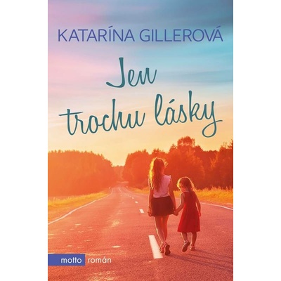 Jen trochu lásky Katarína Gillerová, Adam Chromý