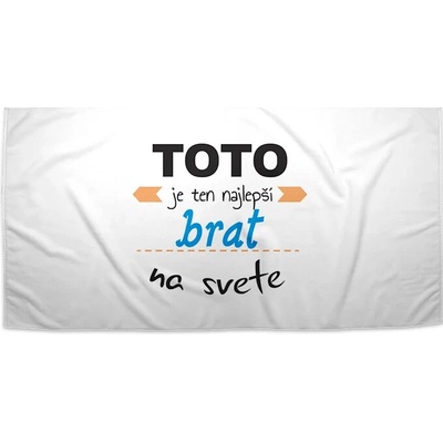 Sablio Uterák Toto je ten najlepší brat na svete 50 x 100 cm