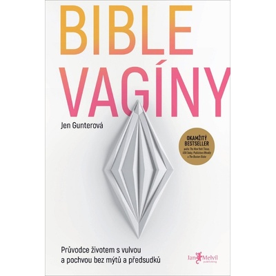 Bible vagíny - Jen Gunter