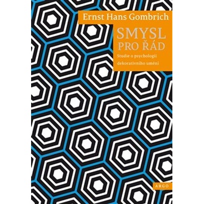 Smysl pro řád - Ernst Hans Gombrich