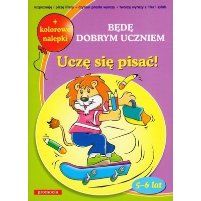 Uczę się pisać Będę dobrym uczniem