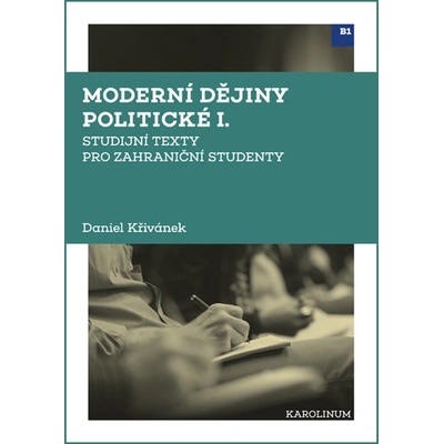 Moderní dějiny politické I. Studijní texty pro zahraniční studenty