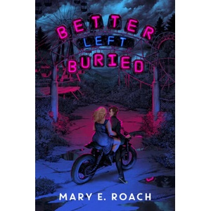 Better Left Buried | Roach, Mary E (ISBN: 9781368098403)