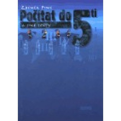 Počítat do pěti - Zdeněk Pinc