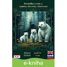 Poviedky a vety 1, Anglicky, Slovensky, Ilustrované - Róbert Hodoši, Andrew Lang