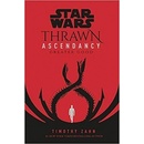 Star Wars: Thrawn Ascendancy :Book 2: Greater Good - Zahn Timothy