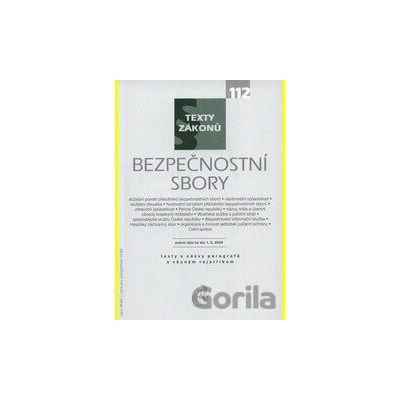 Bezpečnostní sbory, právní stav ke dni 01.03.2009,sešit č.112