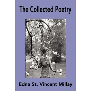 Collected Poetry of Edna St. Vincent Millay | Edna St Vincent Millay, Edna St Vincent Millay (2007)