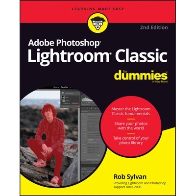 Adobe Photoshop Lightroom Classic for Dummies Sylvan Rob