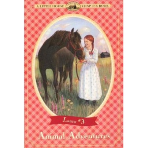 Animal Adventures | Melissa Peterson, Renee Graef, Laura Ingalls Wilder (ISBN: 9780064420501)