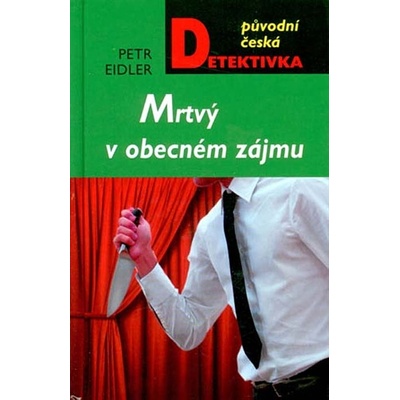 Mrtvý v obecném zájmu - Petr Eidler