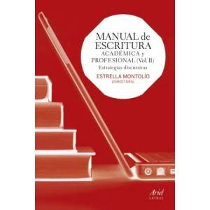 Manual de escritura académica y profesional II : estrategias discursivas | ESTRELLA MONTOLIO (ISBN: 9788434418677)