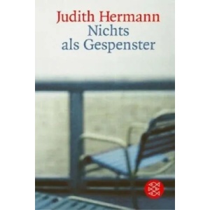 Nichts als Gespenster | Judith Hermann (2004)